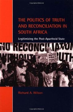 portada Politic Truth Reconciliatn s Africa: Legitimizing the Post-Apartheid State (Cambridge Studies in law and Society) (in English)