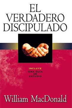portada El Verdadero Discipulado (in Spanish)
