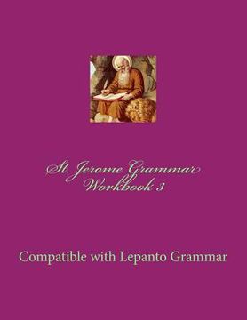 portada St. Jerome Grammar Workbook 3: Full Color Version