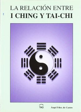 portada La Relacion Entre i Ching y Tai-Chi (in Spanish)