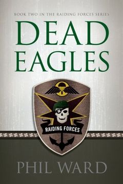 portada Dead Eagles (Raiding Forces) (Volume 2) (en Inglés)