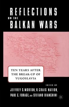 portada Reflections on the Balkan Wars: Ten Years After the Break-Up of Yugoslavia (en Inglés)