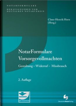 portada Notarformulare Vorsorgevollmachten: Gestaltung - Widerruf - Missbrauch, Buch mit Muster Cd-Rom (en Alemán)