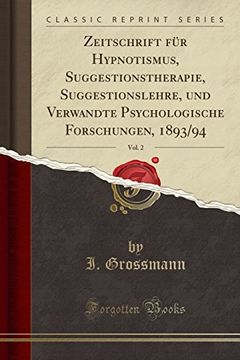 portada Zeitschrift für Hypnotismus, Suggestionstherapie, Suggestionslehre, und Verwandte Psychologische Forschungen, 1893 (in German)