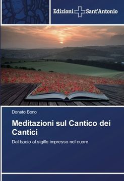 portada Meditazioni sul Cantico dei Cantici: Dal bacio al sigillo impresso nel cuore (Italian Edition)