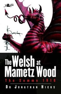 portada Welsh at Mametz Wood, The Somme 1916, The