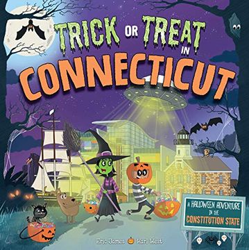portada Trick or Treat in Connecticut: A Halloween Adventure in the Constitution State (in English)