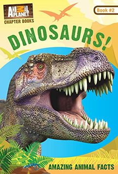 portada Dinosaurs! (Animal Planet Chapter Books #2)