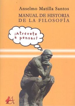 portada Manual de Historia de la Filosofía: Atrévete a Pensar! (in Spanish)