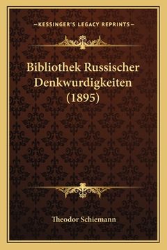 portada Bibliothek Russischer Denkwurdigkeiten (1895) (en Alemán)