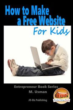portada How to Make a Free Website For Kids (en Inglés)