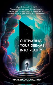 portada Cultivating Your Dreams into Reality (en Inglés)