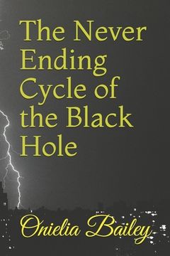 portada The Never Ending Cycle of the Black Hole (en Inglés)