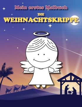 portada Mein erstes Malbuch: Die Weihnachtskrippe: Weihnachtsmalbuch (in German)