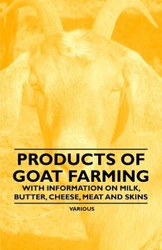 portada products of goat farming - with information on milk, butter, cheese, meat and skins