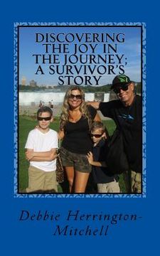 portada Discovering the joy in the journey; A survivor's story (in English)