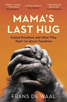 portada Mama's Last Hug: Animal Emotions and What They Teach us About Ourselves (en Inglés)