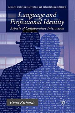 portada Language and Professional Identity: Aspects of Collaborative Interaction (Communicating in Professions and Organizations) 