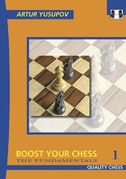 portada Boost Your Chess 1: The Fundamentals (Yusupov's Chess School) 