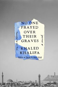 portada No one Prayed Over Their Graves: A Novel (in English)