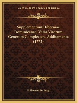 portada Supplementum Hiberniae Dominicanae, Varia Virorum Generum Complectens Additamenta (1772) (en Latin)