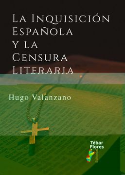 portada La Inquisicion Española y la Censura Literaria