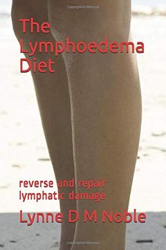 portada The Lymphoedema Diet: Reverse and Repair Lymphatic Damage (en Inglés)