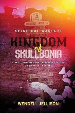 portada Spiritual Warfare In The Kingdom Of Skullbonia (in English)