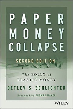 portada Paper Money Collapse: The Folly Of Elastic Money, 2Nd Edition (en Inglés)