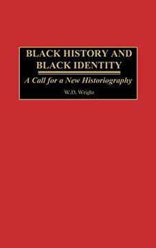 portada Black History and Black Identity: A Call for a new Historiography (in English)