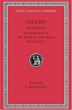 cicero,in catilinam i-iv, pro murena, pro sulla, pro flacco