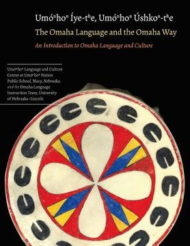 portada The Omaha Language and the Omaha Way: An Introduction to Omaha Language and Culture (in English)