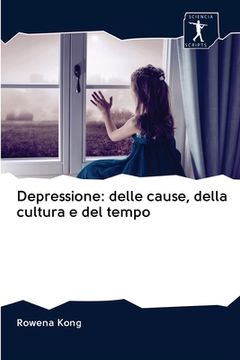 portada Depressione: delle cause, della cultura e del tempo (in Italian)
