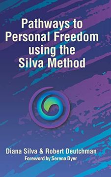 portada Pathways to Personal Freedom Using the Silva Method (in English)