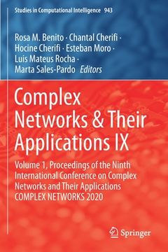 portada Complex Networks & Their Applications IX: Volume 1, Proceedings of the Ninth International Conference on Complex Networks and Their Applications Compl (en Inglés)