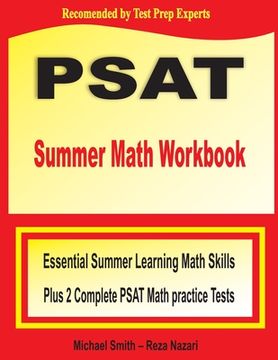 portada PSAT Summer Math Workbook: Essential Summer Learning Math Skills plus Two Complete PSAT Math Practice Tests (in English)