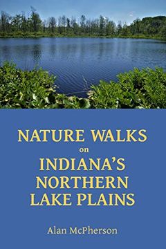 portada Nature Walks on Indiana's Northern Lake Plains (in English)