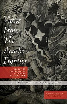 portada views from the apache frontier: report on the northern provinces of new spain