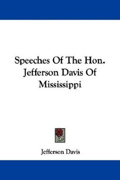 portada speeches of the hon. jefferson davis of mississippi (en Inglés)