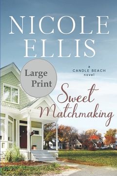portada Sweet Matchmaking: A Candle Beach Novel (in English)