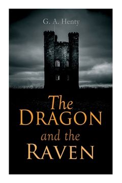 portada The Dragon and the Raven: Historical Novel (The Days of King Alfred and the Vikings) 
