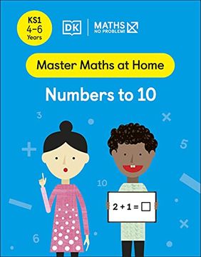 portada Maths ― no Problem! Numbers to 10, Ages 4-6 (Key Stage 1) (Master Maths at Home) (en Inglés)