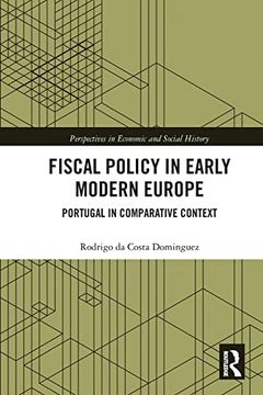 portada Fiscal Policy in Early Modern Europe (Perspectives in Economic and Social History) (en Inglés)