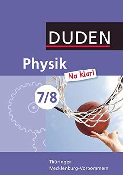 portada Physik na Klar! - Regelschule Thüringen und Regionale Schule Mecklenburg-Vorpommern: 7. /8. Schuljahr - Schülerbuch (in German)