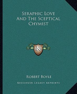 portada seraphic love and the sceptical chymist