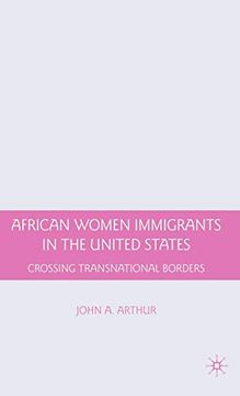 portada African Women Immigrants in the United States: Crossing Transnational Borders (en Inglés)