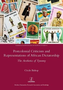 portada Postcolonial Criticism and Representations of African Dictatorship: The Aesthetics of Tyranny (in English)