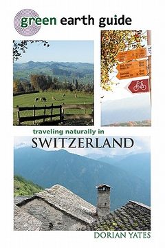 portada green earth guide: traveling naturally in switzerland (en Inglés)