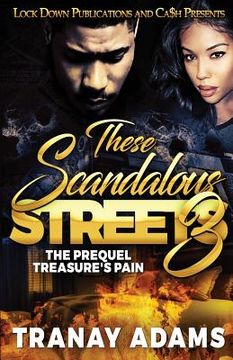 portada These Scandalous Streets 3: The Prequel. Treasure's Pain (en Inglés)
