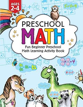 portada Preschool Math: Fun Beginner Preschool Math Learning Activity Workbook: For Toddlers Ages 2-4, Educational pre k With Number Tracing, Matching, for Kids Ages 2, 3, 4, Year Olds & Kindergarten (en Inglés)